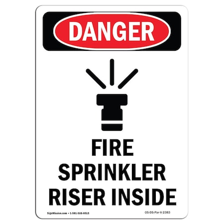 OSHA Danger Sign, Fire Sprinkler Riser Inside, 14in X 10in Rigid Plastic